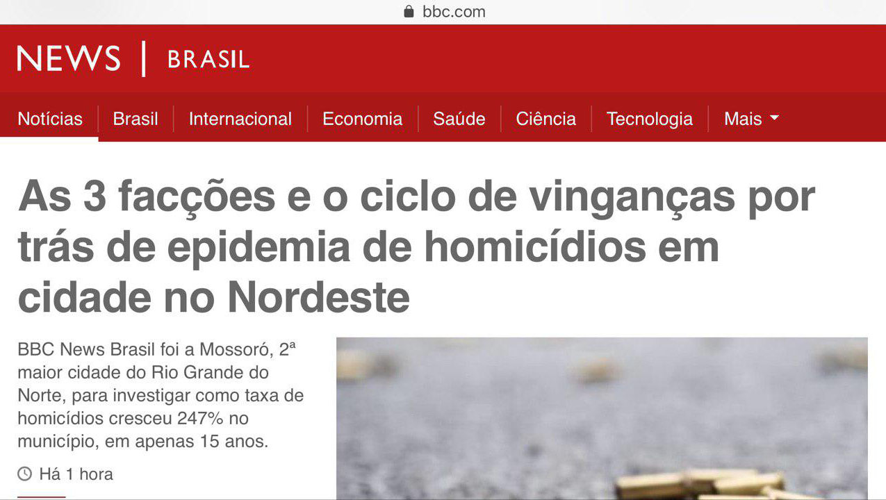   BBC News Brasil destaca a violência crescente na cidade de Mossoró.