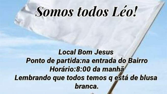   banner divulgado nas redes sociais por familiares e amigos do menino Leo, morto sábado passado, a tiros, no bairro Bom Jesus