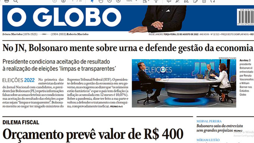 Imagem 1 -  Todos os jornais destacaram que o presidente Bolsonaro impôs condições de eleições "limpas" e "transparentes" para aceitar o resultado. Destacaram também que mentiu quando negou ter xingado os ministros do STF e ter imitado as vítimas da Pandemia com falta de ar. Bolsonaro voltou a defender medicamento ineficaz para tratar pacientes com covid 19 e classificou os números da economia brasileira como "fantásticos"